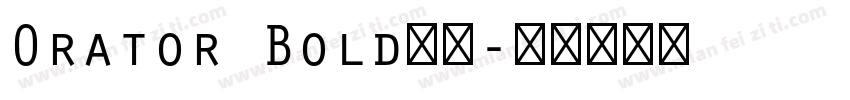 Orator Bold字体字体转换